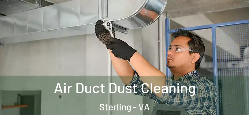 Air Duct Dust Cleaning Sterling - VA