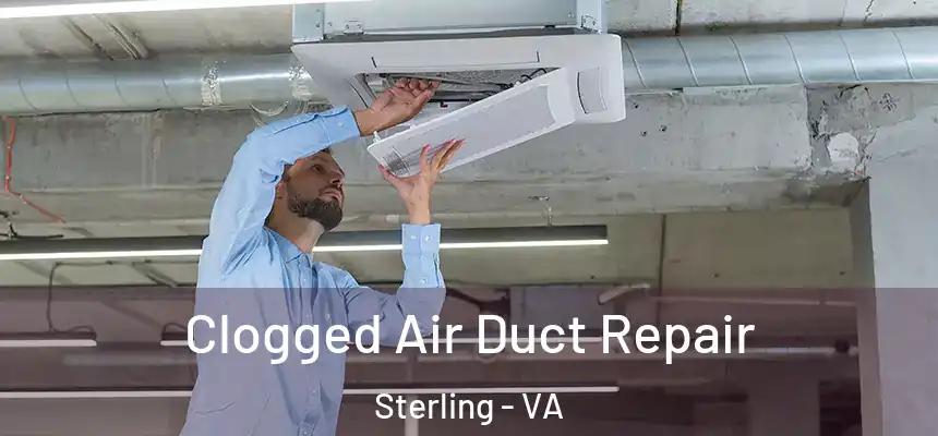  Clogged Air Duct Repair Sterling - VA