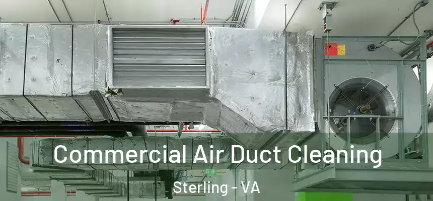 Commercial Air Duct Cleaning Sterling - VA