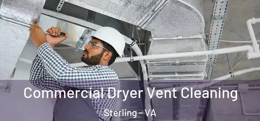  Commercial Dryer Vent Cleaning Sterling - VA