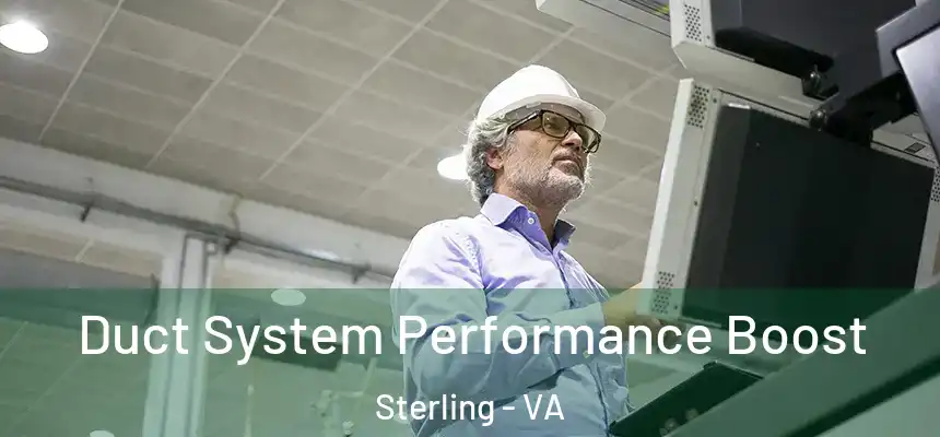 Duct System Performance Boost Sterling - VA